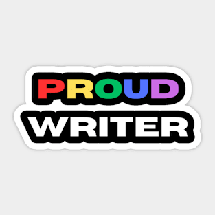 Proud writer Sticker